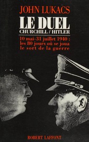 Cover of: Le duel Churchill-Hitler by John Lukacs