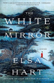 Cover of: The white mirror by Elsa Hart