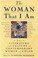 Cover of: The Woman that I am