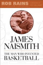 Cover of: James Naismith by Rob Rains