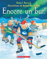 Cover of: Encore un But! by Robert N Munsch, Christiane Duchesne, Michael Martchenko