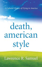 Cover of: Death, American style: a cultural history of dying in America