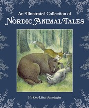 Cover of: Illustrated Collection of Nordic Animal Tales by Pirkko-Liisa Surojegin; Jill Timbers, Pirkko-Liisa Surojegin, Jill Timbers