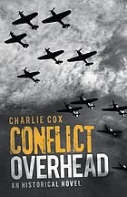 Cover of: Conflict Overhead: An Historical Novel
