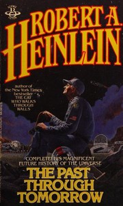 Cover of: The past through tomorrow by Robert A. Heinlein