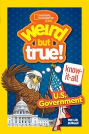 Cover of: Weird but True Know-It-All U.S. Government