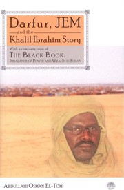 Darfur, JEM and the Khalil Ibrahim story by Abdullahi Osman El- Tom