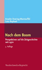 Cover of: Nach dem Boom: Perspektiven auf die Zeitgeschichte seit 1970