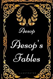 Cover of: Aesop's Fables: By Aesop - Illustrated