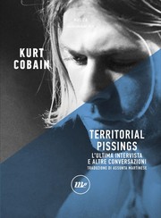 Cover of: Territorial Pissings: l'ultima intervista e altre conversazioni