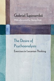 Cover of: Desire of Psychoanalysis: Exercises in Lacanian Thinking