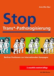 Cover of: Stop Trans*-Pathologisierung: Berliner Positionen zur Internationalen Kampagne