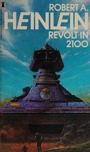 Cover of: Revolt in 2100 by Robert A. Heinlein