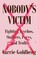 Cover of: Nobody's Victim