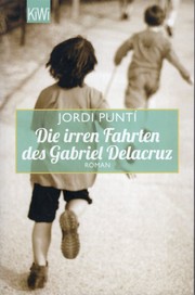 Cover of: Die irren Fahrten des Gabriel Delacruz