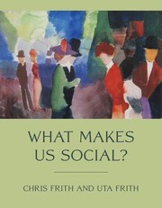 Cover of: What Makes Us Social? by Chris Frith, Uta Frith