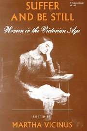 Cover of: Suffer and Be Still - Women in the Victorian Age by Martha Vicinus
