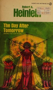 Cover of: The day after tomorrow by Robert A. Heinlein