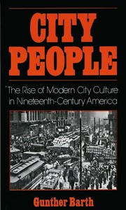 Cover of: City people: the rise of modern city, culture in nineteenth-century America