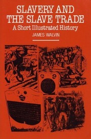 Cover of: Slavery and the slave trade: a short illustrated history