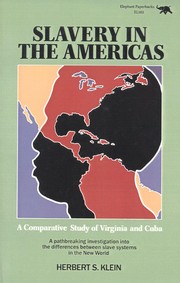 Cover of: Slavery in the Americas: a comparative study of Virginia and Cuba
