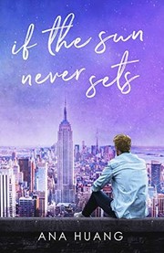 Cover of: If the Sun Never Sets by Ana Huang