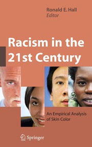 Cover of: Racism in the 21st century: an empirical analysis of skin color