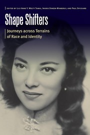 Cover of: Shape Shifters: Journeys Across Terrains of Race and Identity