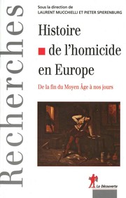 Cover of: Histoire de l'homicide en Europe: de la fin du Moyen Âge à nos jours