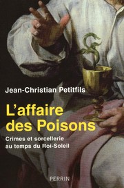 Cover of: L'affaire des Poisons by Jean-Christian Petitfils