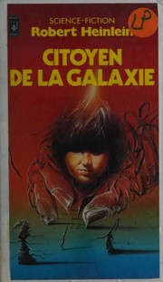 Cover of: Citoyen de la galaxie by Robert A. Heinlein