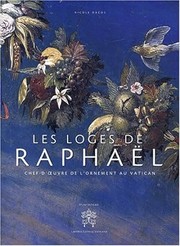 Cover of: Les Loges de Raphaël: chef-d'oeuvre de l'ornement au Vatican