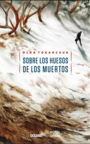 Cover of: Sobre los huesos de los muertos by Olga Tokarczuk