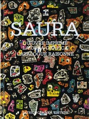Cover of: Antonio Saura: l'oeuvre imprimé = la obra grafica : catalogue raisonné