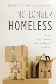 Cover of: No longer homeless: how the ex-homeless get and stay off the streets