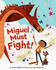 Cover of: Miguel Must Fight!