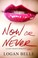 Cover of: Now or Never