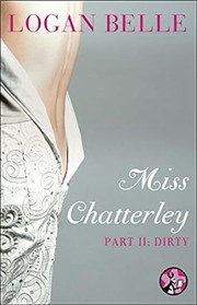 Cover of: Miss Chatterley, Part II by Logan Belle
