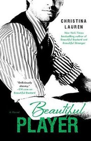 Cover of: Beautiful Player by Christina Lauren