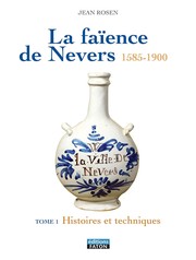 Cover of: La faïence de Nevers, 1585-1900 by Jean Rosen
