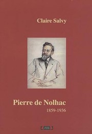 Cover of: Pierre de Nolhac, 1859-1936 by Claire Salvy