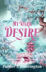 Cover of: My Dark Desire: An Enemies-To-Lovers Romance