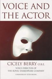 Cover of: Voice and the actor. by Cicely Berry