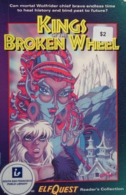 Cover of: Kings of the Broken Wheel by Wendy Pini, Richard Pini