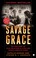 Cover of: Savage grace