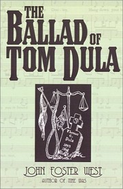 Cover of: The ballad of Tom Dula by John Foster West