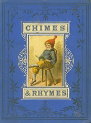 Cover of: Chimes and rhymes for youthful times! by with illustrations by Oscar Pletsch ; beautifully printed in colours.
