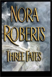 Cover of: Three Fates by Nora Roberts.