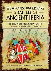 Cover of: Arms and Armour of Ancient Iberia by Fernando Quesada Sanz, Elizabeth Clowes