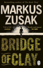 Cover of: Bridge of Clay by Markus Zusak